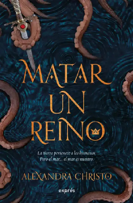 Matar Un Reino / To Kill a Kingdom by Alexandra Christo
