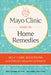 Mayo Clinic. El Libro de Los Remedios Caseros / Mayo Clinic Guide to Home Remedies: Self-Care Solutions for Everyday Health Concerns by Cinty Kermott, Gail Boriel