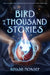 El Ave de Las Mil Historias / Bird of a Thousand Stories by Kiyash Monsef