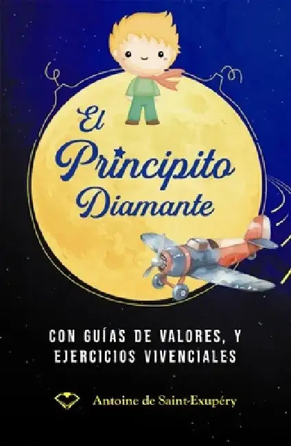 El Principito by Antoine De Saint-Exupery