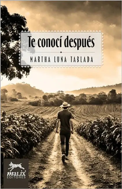 Te Conocí Después by Luna Tablada, Martha
