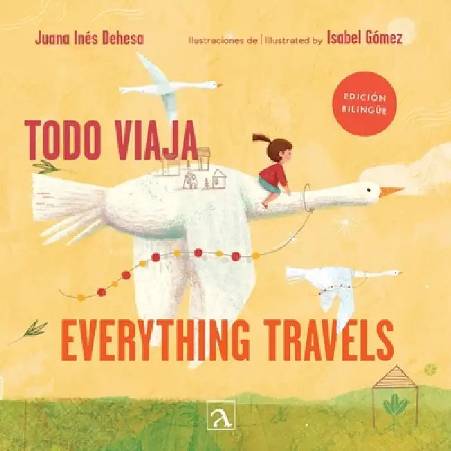 Todo viaja/Everything travels by Juana I. Dehesa