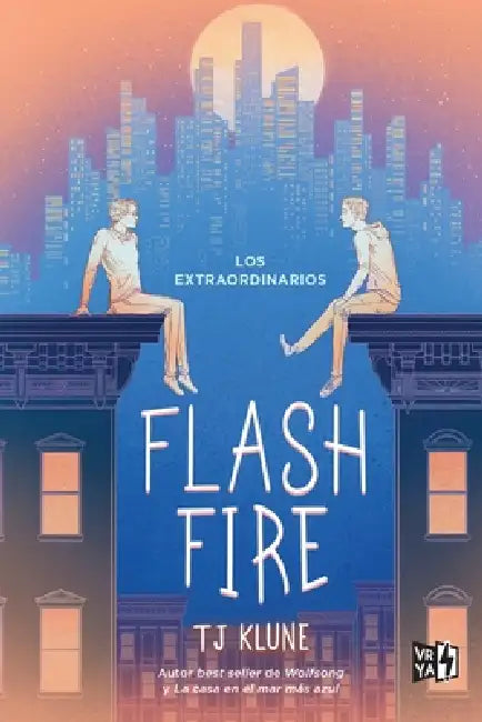 Flash Fire: Los extraordinarios by T. J. Klune