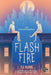 Flash Fire: Los extraordinarios by T. J. Klune