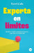 Experta en límites: Revela tu verdad, conquista tus deseos y (por fin) vive en libertad by Terri Cole