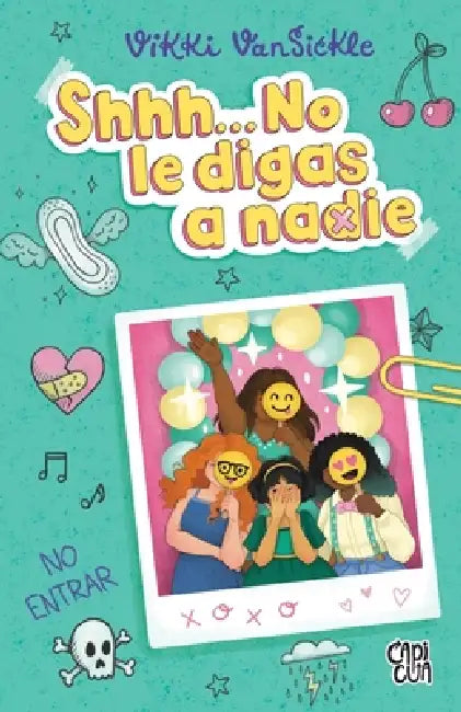 Shhh... No le digas a nadie by Vikki Vansickle