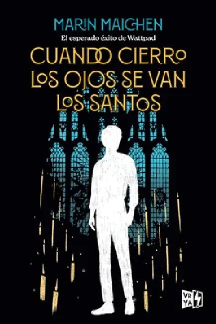 Cuando cierro los ojos se van los santos by Marin Maichen