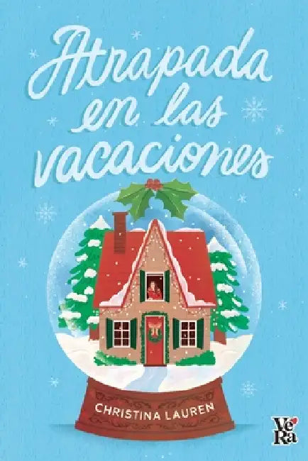 Atrapada en las vacaciones by Christina Lauren