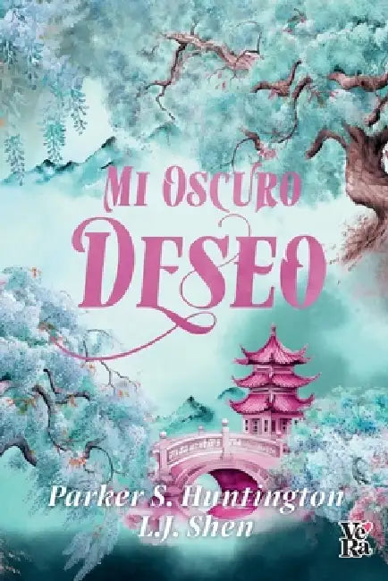 Mi oscuro deseo (My Dark Desire) by Parker S. Huntington, L. J. Shen
