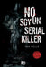 No soy un serial killer (I am not a Serial Killer) by Dan Wells