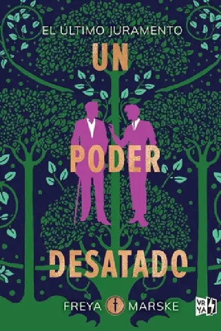 Un poder desatado (A Power Unbound) by Freya Marske