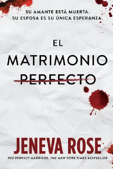 El matrimonio perfecto by Jeneva Rose