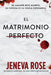 El matrimonio perfecto by Jeneva Rose