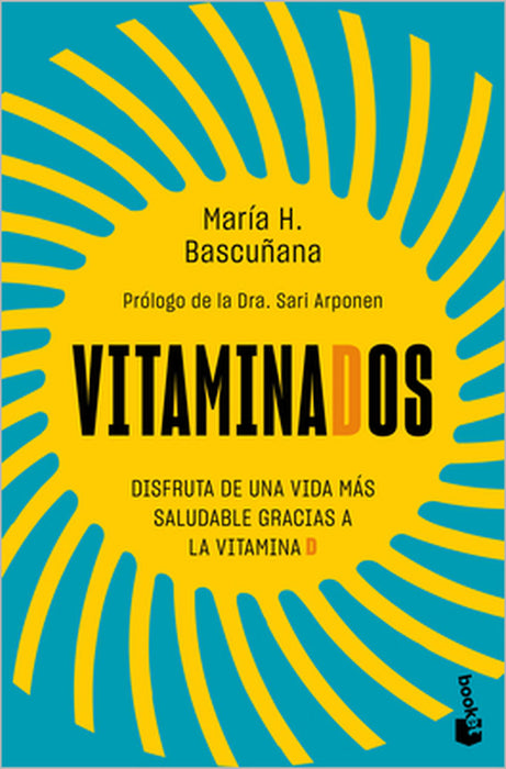 Vitaminados: Disfruta de Una Vida Más Saludable Gracias a Las Vitaminas / Vitaminized by María Hernández Bascuñana
