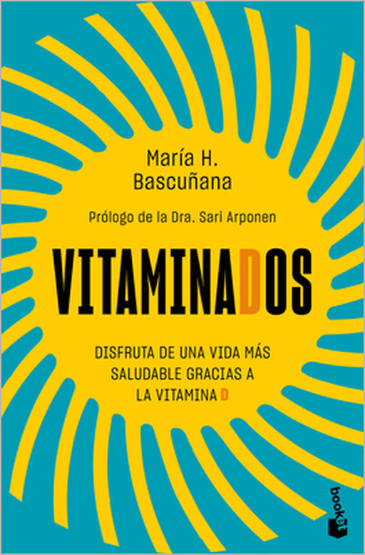 Vitaminados: Disfruta de Una Vida Más Saludable Gracias a Las Vitaminas / Vitaminized by María Hernández Bascuñana