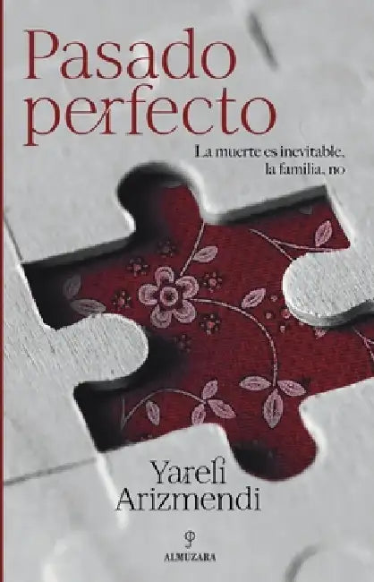 Pasado perfecto by Yareli Arizmendi