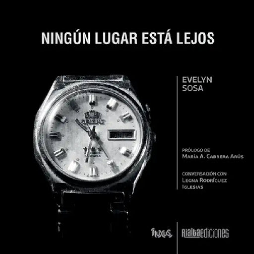Ningún lugar está lejos by Evelyn Sosa, María A. Cabrera Arús, Legna Rodríguez Iglesias