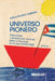 Universo pionero: Educación y producción cultural para la infancia en Cuba (1970-1990) by Arelis Rivero Cabrera