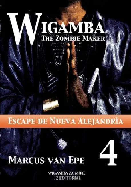 4 Wigamba - Escape de Nueva Alejandría by Marcus Van Epe