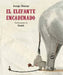 El Elefante Encadenado (Nueva Edición) by Jorge Bucay
