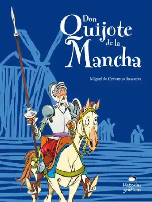 Don Quijote de la Mancha Para Niños by Miguel De Cervantes
