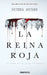 La Reina Roja by Victoria Aveyard