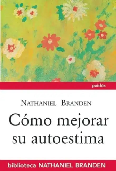 Camo Mejorar Su Autoestima by Nathaniel Branden