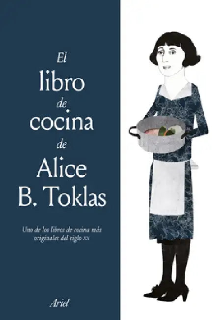El Libro de Cocina de Alice B. Toklas by Alice B. Toklas