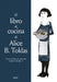 El Libro de Cocina de Alice B. Toklas by Alice B. Toklas