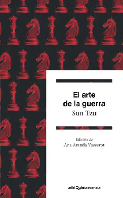 El Arte de la Guerra / The Art of War by Sun Tzu, Ana Aranda Vasserot, Daniel Tubau