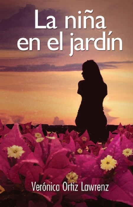 La niña en el jardin by Verónica Ortiz Lawrenz