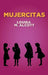 Mujercitas by Louisa May Alcott