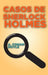 Casos de Sherlock Holmes by Arthur Conan Doyle, Claudina Domingo Hernández, Claudina Domingo Hernández