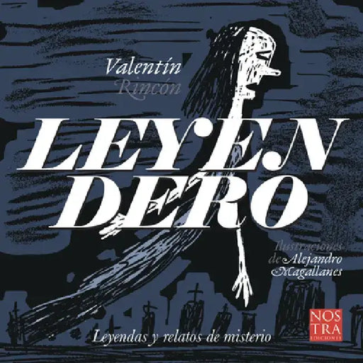 Leyendero by Valentín Rincón