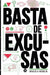 Basta de excusas by Graciela Hendlin