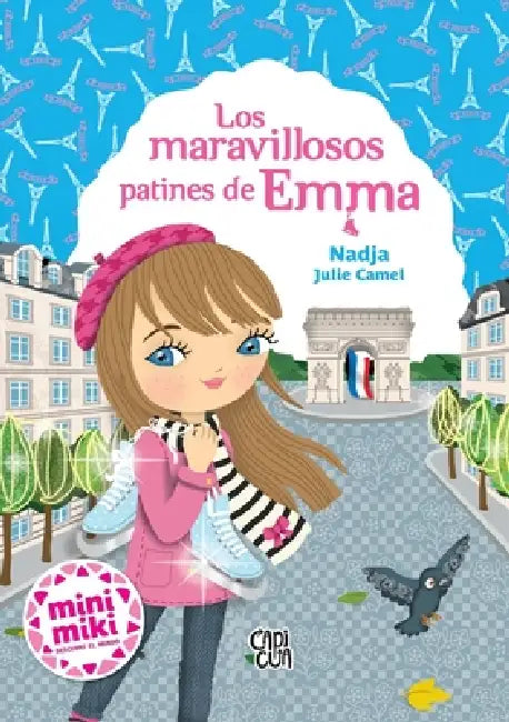 Los maravillosos patines de Emma by Nadja, Julie Camel