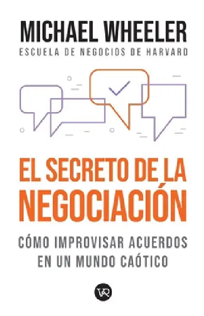 El Secreto de la Negociación by Michael Wheeler
