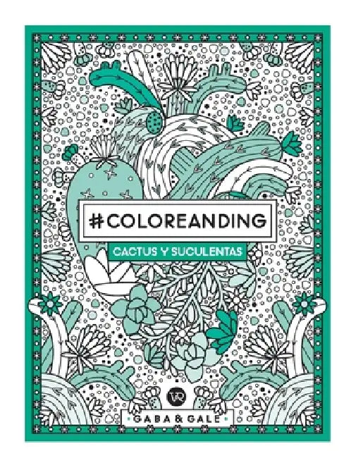 #Coloreanding: Cactus y suculentas by Gaba Gale