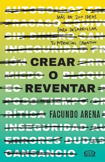 Crear o reventar by Facundo Arena