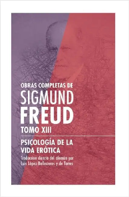 Psicología de la vida erótica by Freud, Sigmund