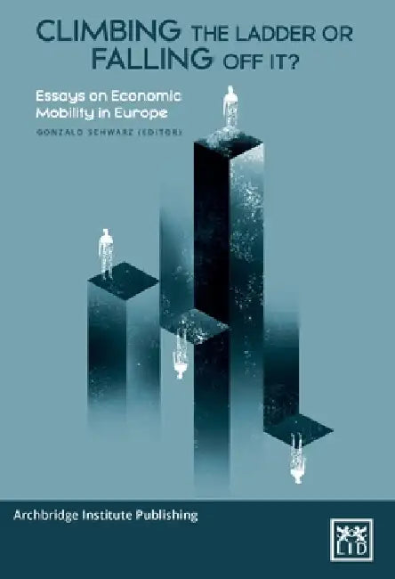Climbing the Ladder or Falling Off? by Syed Kamall, Caspian Rehbinder, Aneta Vaine