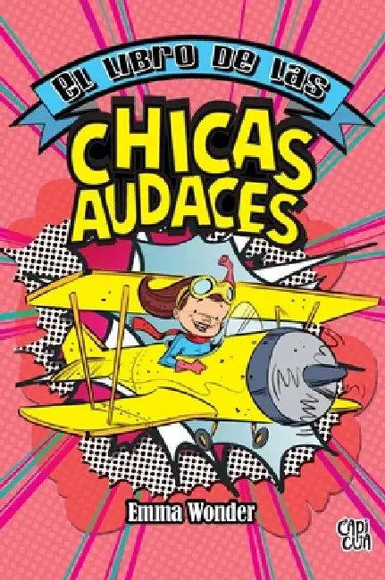 El libro de las chicas audaces by Emma Wonder