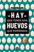 Hay que tener más huevos que esperanza by Mónica Borda