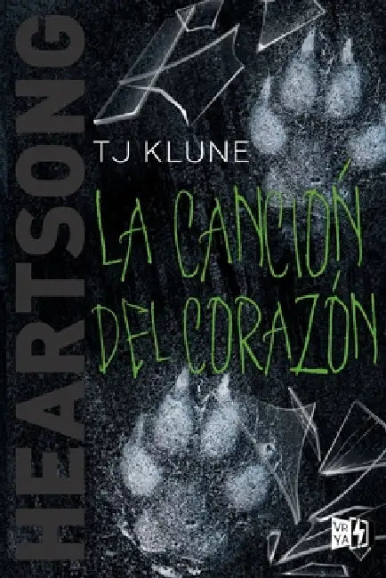 La canción del corazón: Heartsong by T. J. Klune