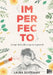 Imperfecto by Laura Silverman