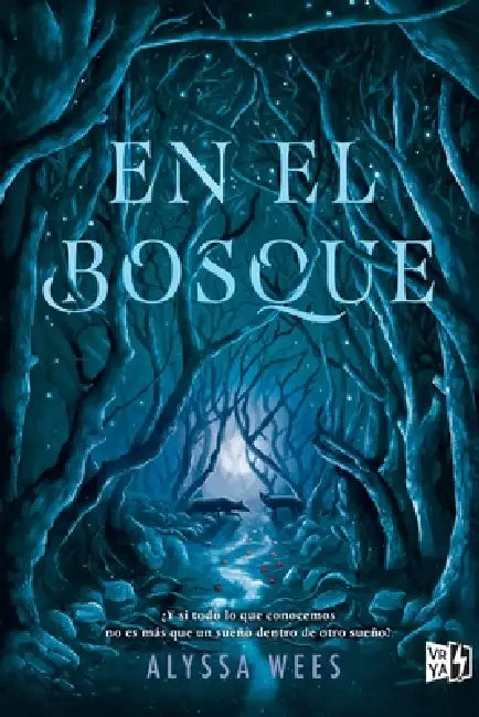 En el bosque by Alyssa Wees