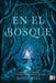 En el bosque by Alyssa Wees