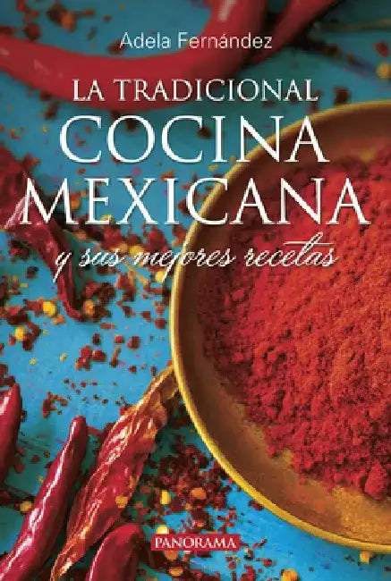 Tradicional Cocina Mexicana, La by Adela Fernández