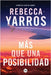 Más que una posibilidad (In the Likely Event) by Yarros, Rebecca
