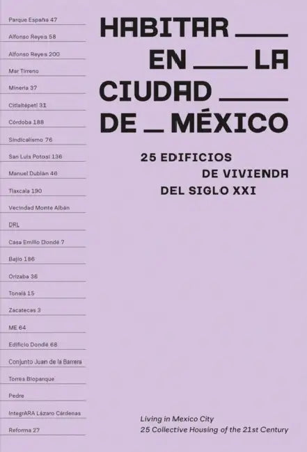 Living in Mexico City: 25 Collective Housing of the 21st Century by Miquel Adria, Andrea Griborio